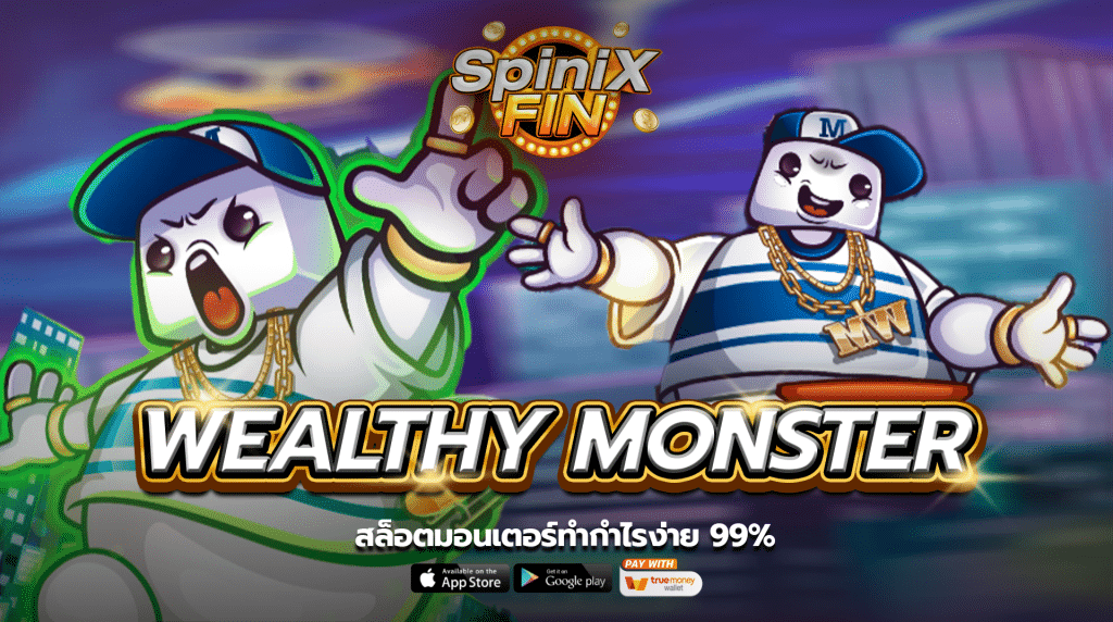 รีวิวเกม WEALTHY MONSTER ค่าย SPINIX SLOT